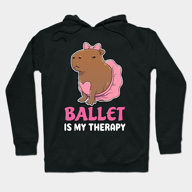 Ballet is my therapy cartoon Capybara Hoodie by capydays